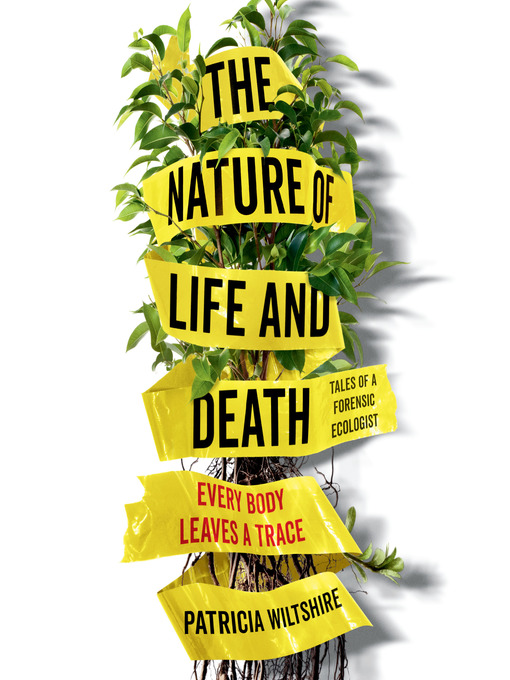 Title details for The Nature of Life and Death by Patricia Wiltshire - Wait list